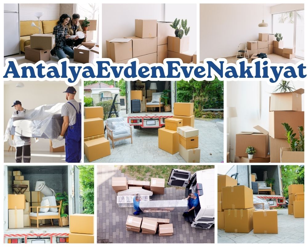 Antalya Çerkeş Evden Eve Nakliye